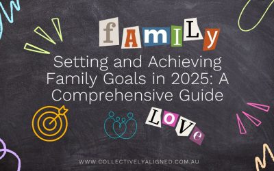 Setting and Achieving Family Goals in 2025: A Comprehensive Guide